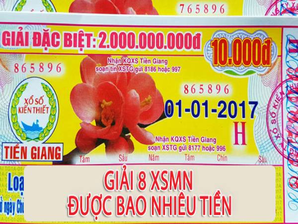 Giải 8 bao nhiêu tiền nếu trúng và cách nhận thưởng ?